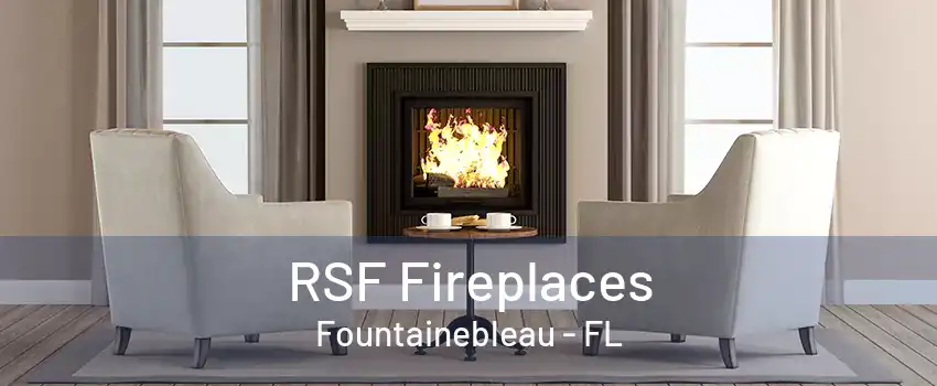 RSF Fireplaces Fountainebleau - FL